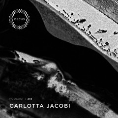 OECUS Podcast 318 // CARLOTTA JACOBI
