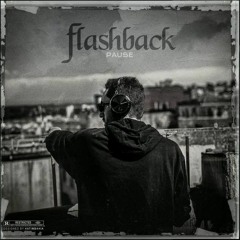 PAUSE - FLASHBACK