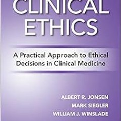 [View] KINDLE PDF EBOOK EPUB Clinical Ethics: A Practical Approach to Ethical Decisio
