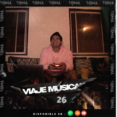 DJ Towa Viaje Musical 26 (YHLQMDLG vs COLORES)