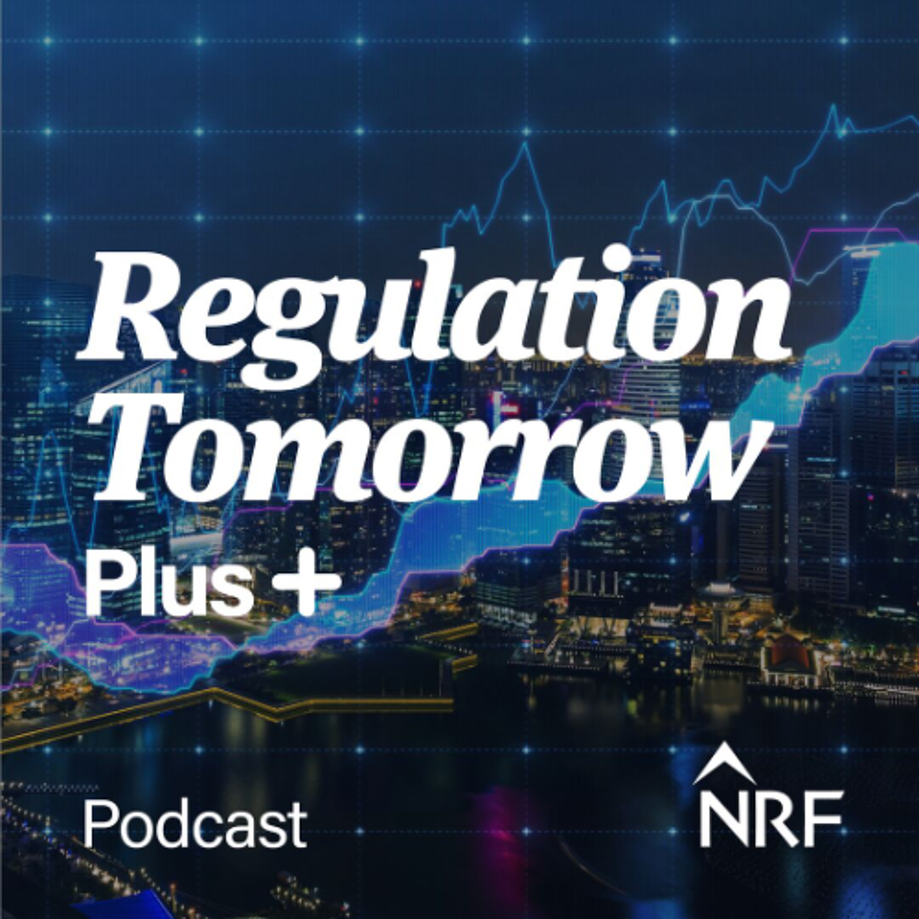 Regulation Tomorrow Podcast