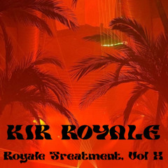 ROYALE TREATMENT, VOL X