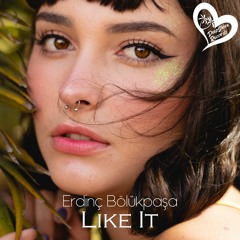 Erdinç Bölükpaşa - Like It