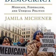 PDF BOOK Fragmented Democracy: Medicaid, Federalism, and Unequal Politics