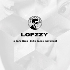 LOFFZY: A Dark Disco - Indie Dance DJ Set