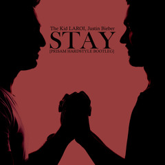 The Kid LAROI, Justin Bieber - STAY (PRISAM hardstyle bootleg)