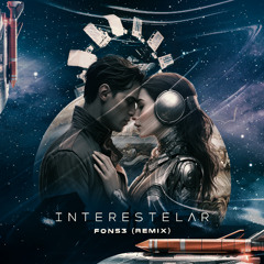 interestelar - FONS3 MUSIC (Original mix)