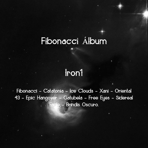 Iron1 - Fibonacci (Álbum) - Snippets (Release on Bandcamp)
