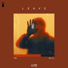 Lusty - Leave