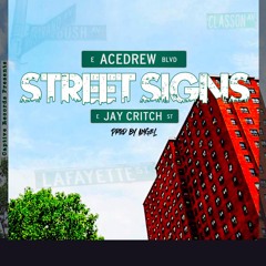 Street Signs Ft Jay Critch (Prod. by AngelTheFrench)