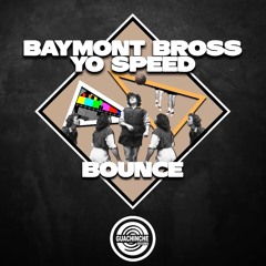 Bounce Ft Baymont Bross