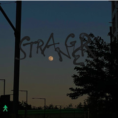 stranger(Prod. VILLION)
