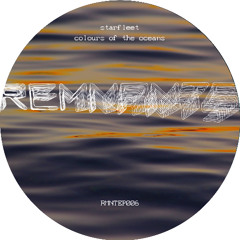 OUT NOW: STARFLEET - COLOURS OF THE OCEANS (RMNTEP006)