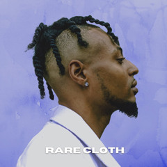 Rare Cloth (Freestyle)
