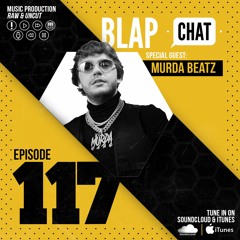 Episode 117 With Murda Beatz