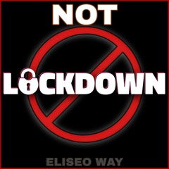 [NEW] 🚫🔓 "Not Lockdown" (Quarantine Version☣️)2020