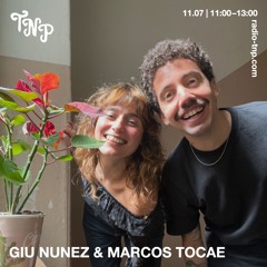 Giu Nunez & Marcos Tocae @ Radio TNP 11.07.2025