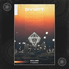 Divinity (Tu2 & #BBC feat. Sushmitha Suresh)