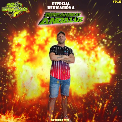 EPIDEMIC @ Especial Dedicación A BREAKBEAT ANDALUZ Vol.22 (Set Octubre 2022)