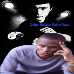 Canibus - Resilience (Positive-Aspect)**Remix** 2025