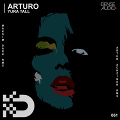 Arturo - Yura Tall (Maksim Dark Remix)