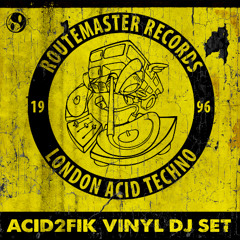 acid2fik - routemaster dj set - london acid techno