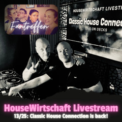HouseWirtschaft 13/25: Classic House Connection is back