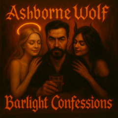 Barlight Confessions