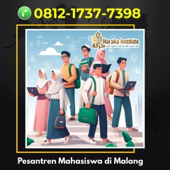 Program Mahad Mahasiswa Widyagama Malang, Hub 0812-1737-7398, Haraka Institute