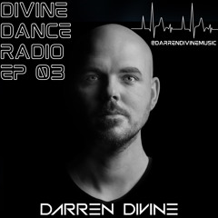 DIVINE DANCE RADIO EP 03