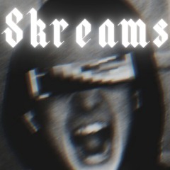 Skreams