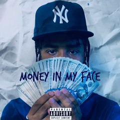 Money In My Face