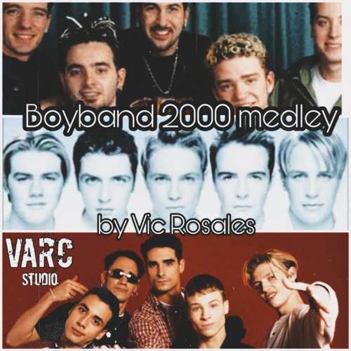 Stream Boyband´s Medley 2000 (This i promise you, If I let you go, As long  as you love me) Vic rosales.mp3 by Vic Rosales VARC STUDIO MID | Listen  online for free