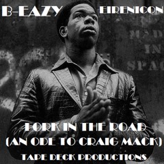 B-Eazy & Eirenicon - Fork in The Road (An Ode to Craig Mack) (Radio Edit)