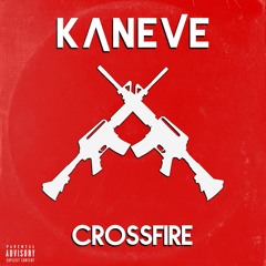 Kaneve - Crossfire