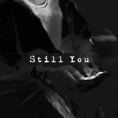 Still You