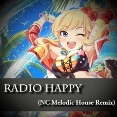 Radio Happy(NC Melodic House Remix)