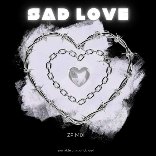 SadLove - Mixset Full KZUY (Zp mix)