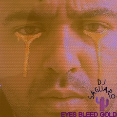 Eyes Bleed Gold