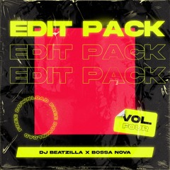 Dj Beatzilla x Bossa Nova Edit Pack Vol. 4 | 20 Tracks
