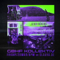 GBHF-Kollektiv #25 - Frühjahrs-Vibes