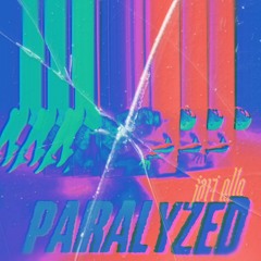 “PARALYZED.”
