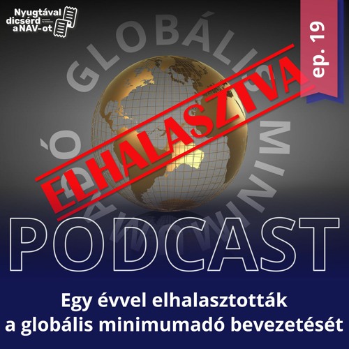 EP19 | Egy évvel elhalasztották a globális minimumadó bevezetését
