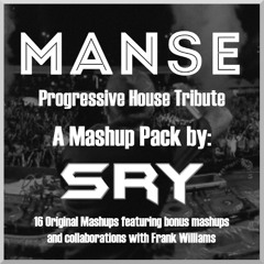 Manse Tribute Progressive House Mashup Pack by SRY (Continuous Mix)