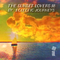 The Sunset Lovers #18 with Eclectic Journeys