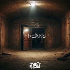 TwøFaces - Freaks