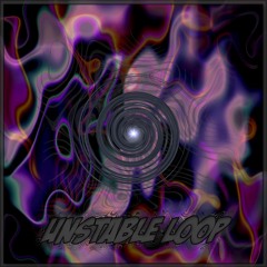 JuanitoLVZ - Unstable Loop (MENTALCORE)
