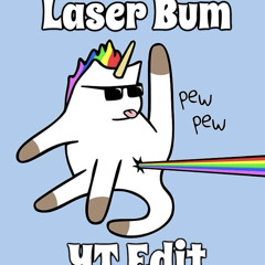 Laser Bun (YT's Edit)(FreeDownload)