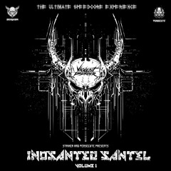Striker & Persecute presents INOSANTED SANTEL Volume1 [VDR027]