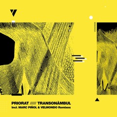 Priorat - Sonambul (Velmondo Remix)